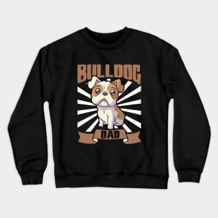 Bulldog Dad - Bulldog Crewneck Sweatshirt